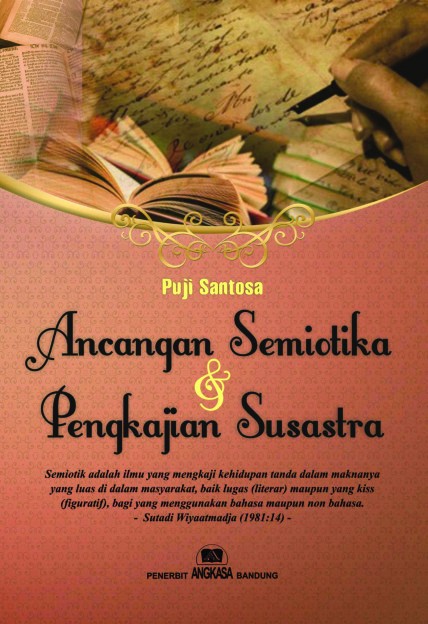 Ancangan Semiotika dan Pengkajian Susastra